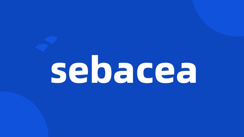 sebacea
