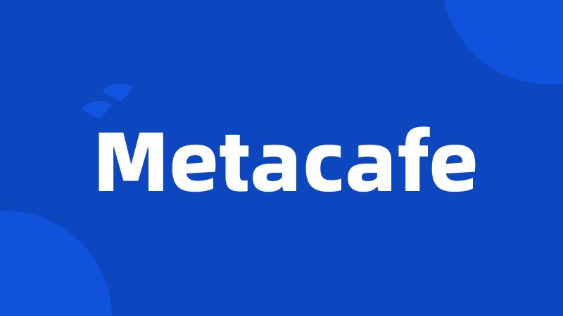Metacafe