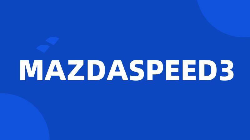 MAZDASPEED3