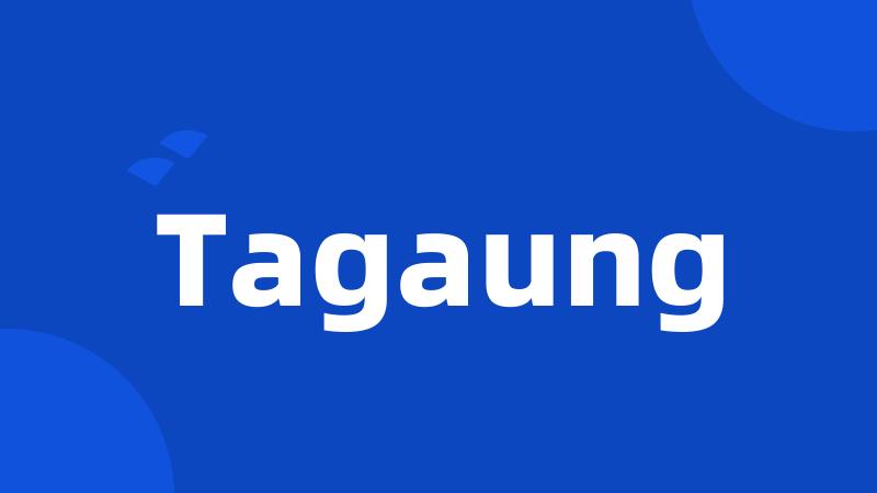 Tagaung