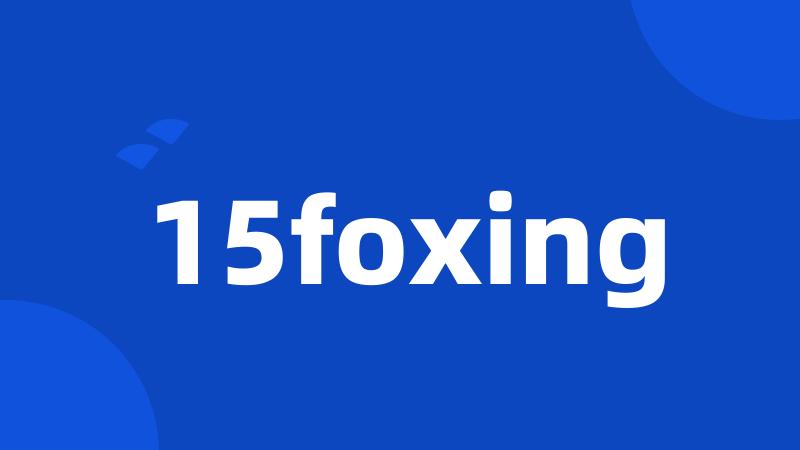 15foxing