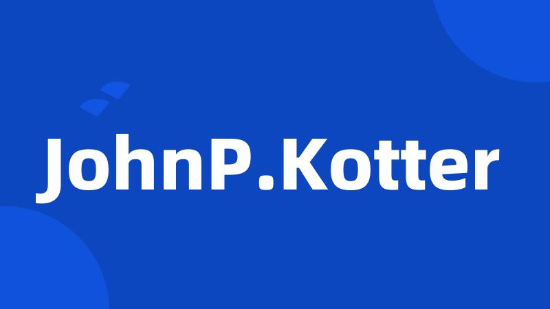 JohnP.Kotter