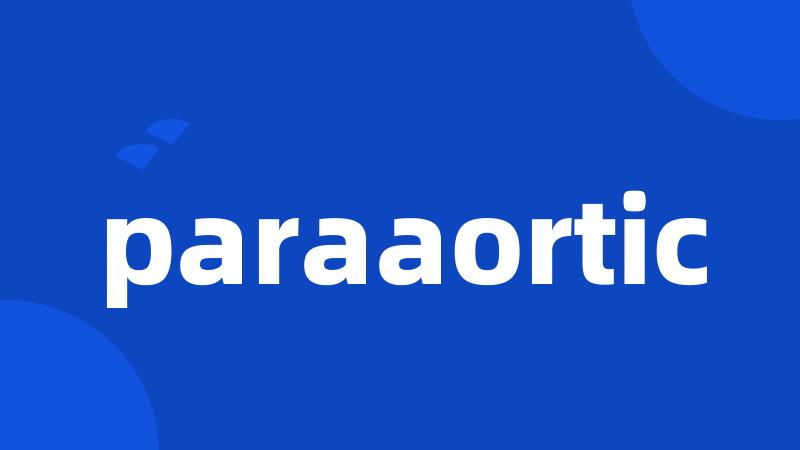 paraaortic