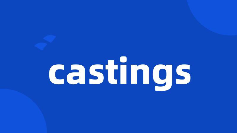 castings
