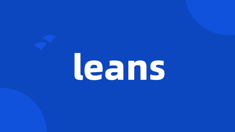 leans