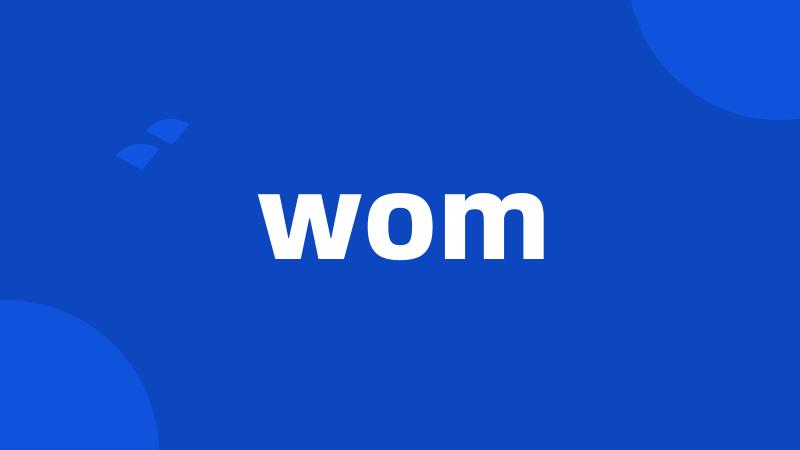 wom