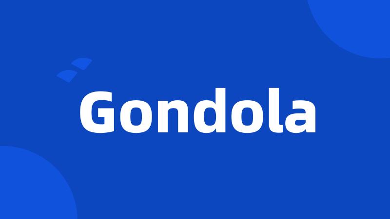 Gondola