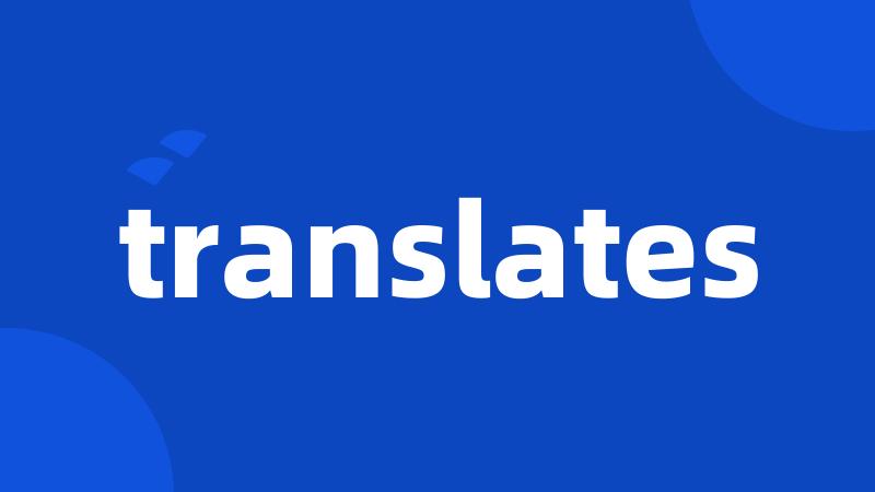 translates