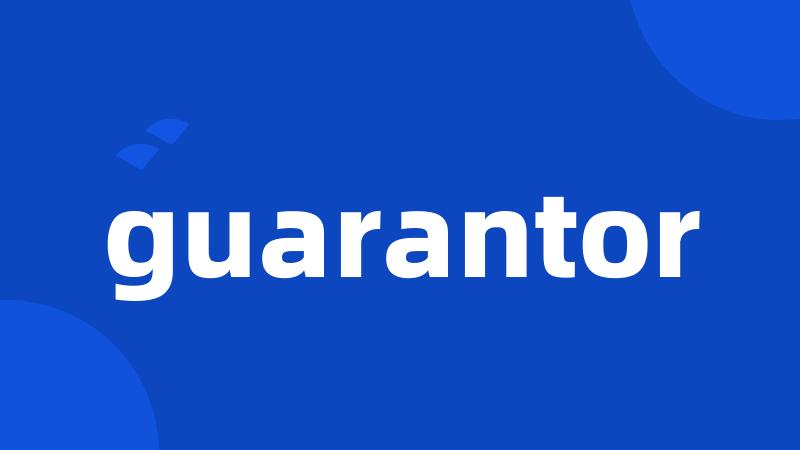 guarantor