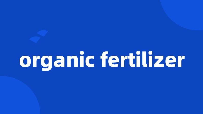 organic fertilizer