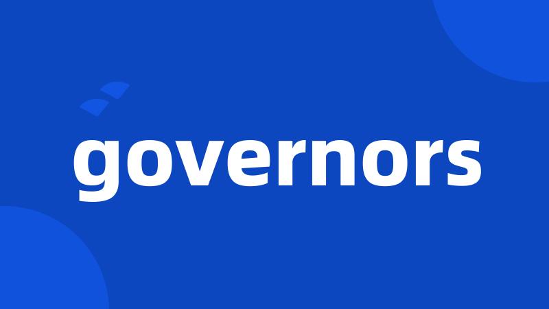 governors
