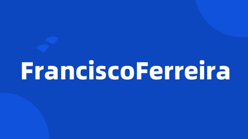 FranciscoFerreira