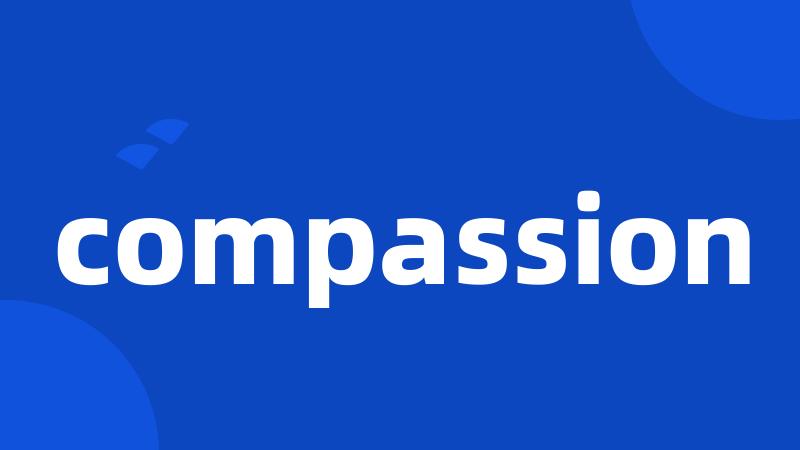 compassion