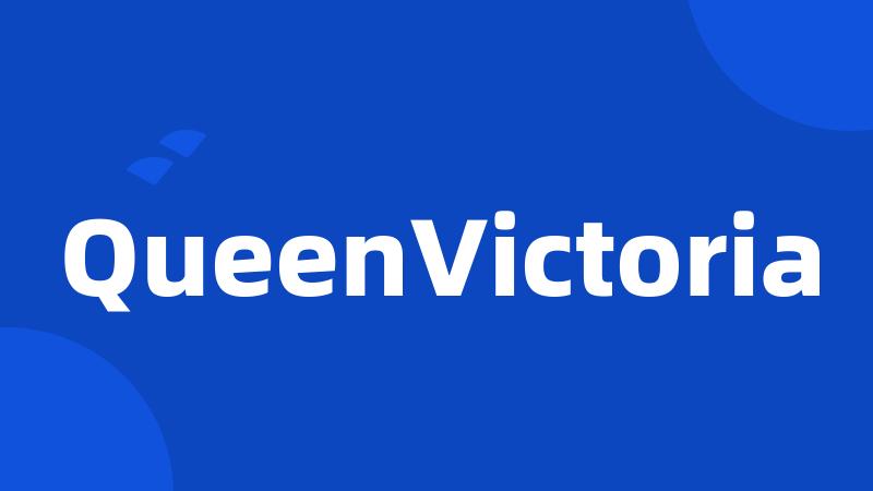 QueenVictoria