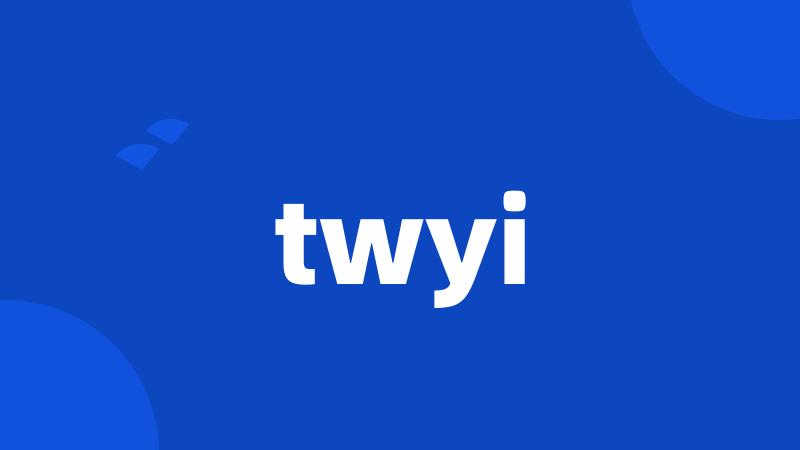 twyi