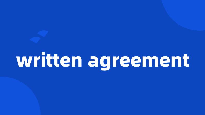 written agreement