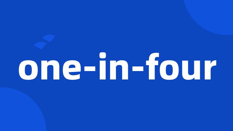 one-in-four