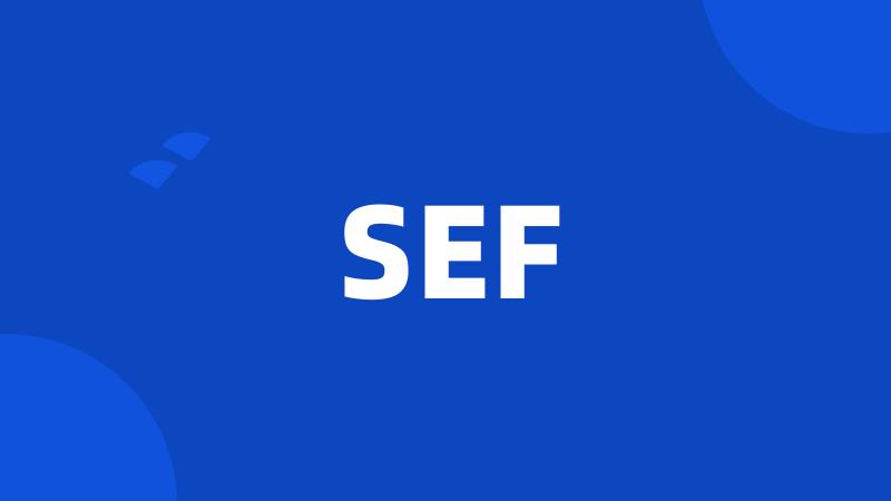 SEF