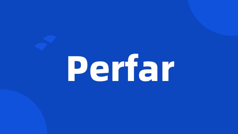 Perfar