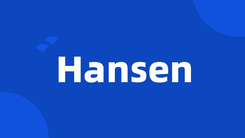 Hansen