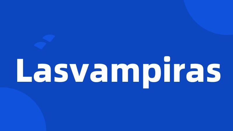 Lasvampiras
