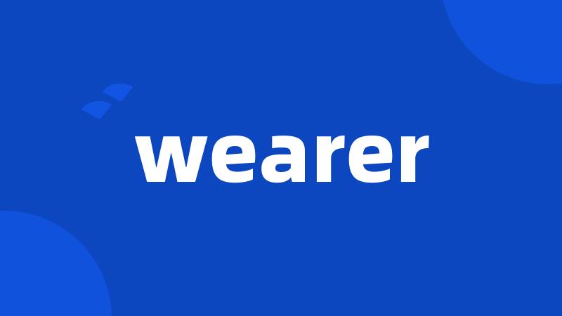 wearer