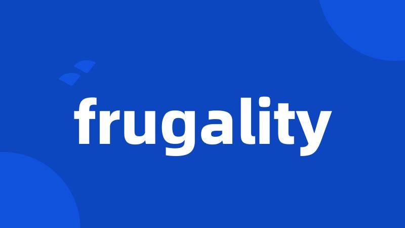 frugality