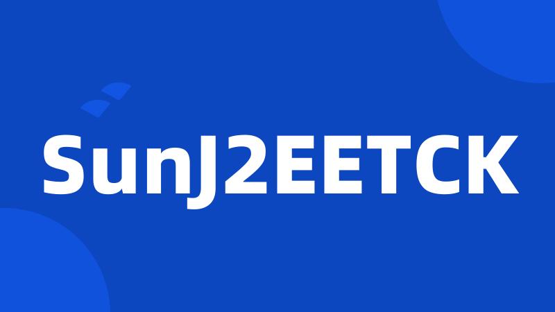 SunJ2EETCK