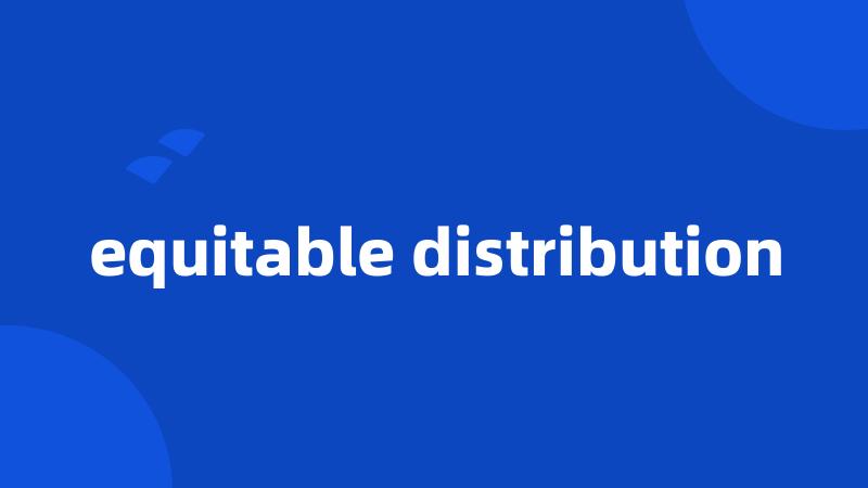 equitable distribution