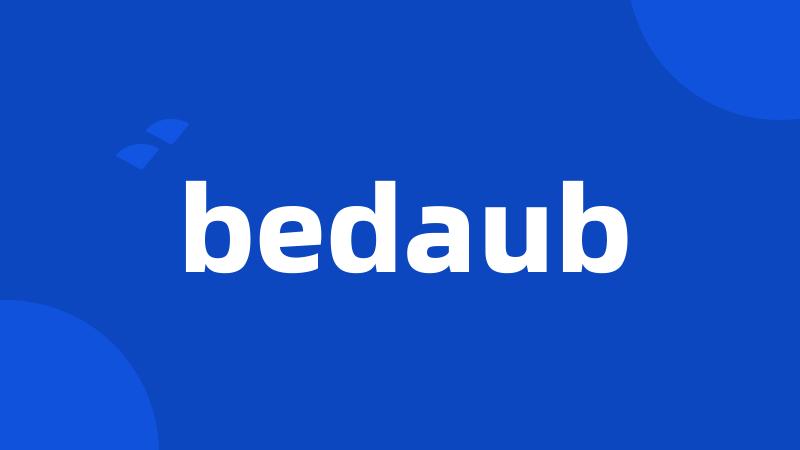 bedaub