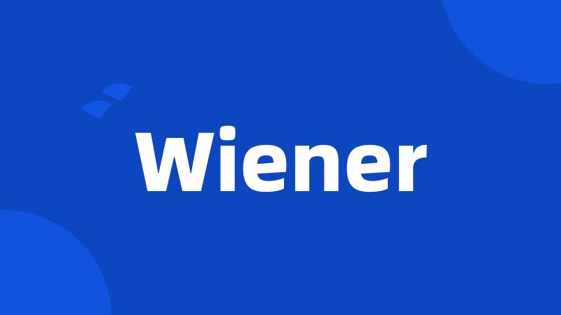 Wiener