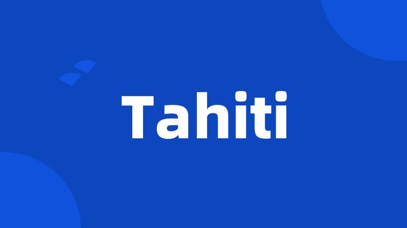 Tahiti