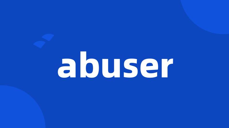 abuser