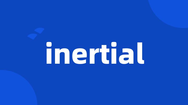 inertial