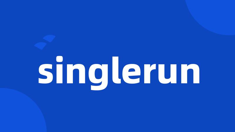 singlerun