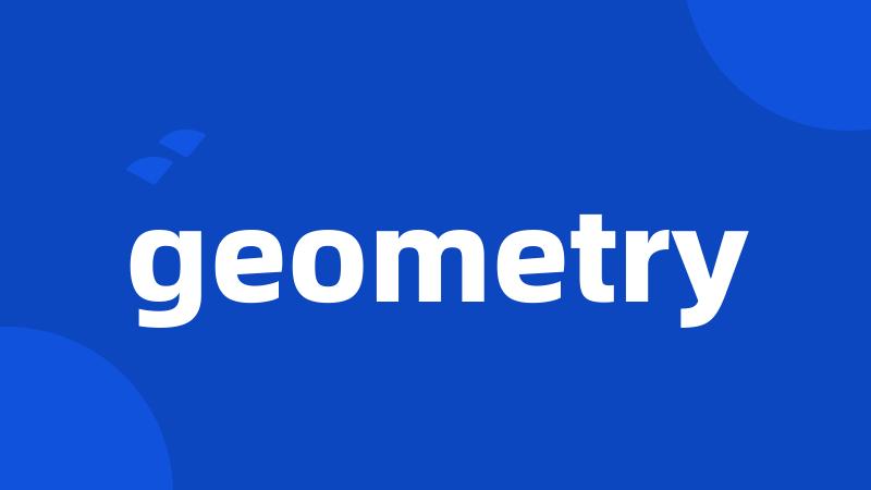 geometry