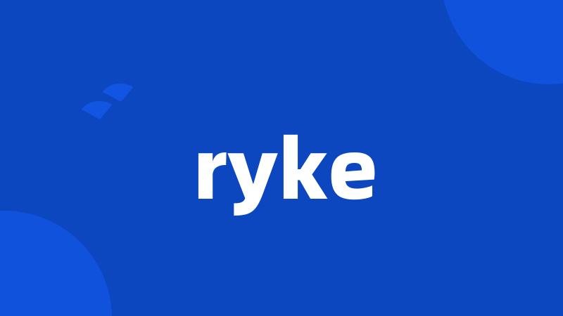 ryke