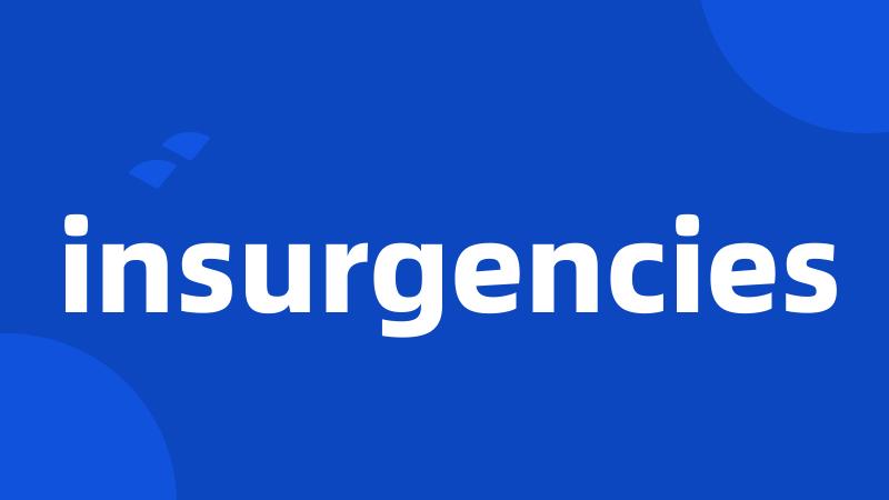 insurgencies