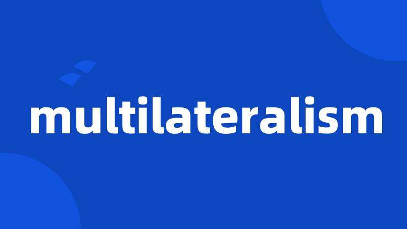multilateralism