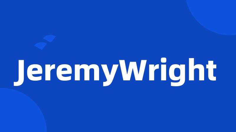 JeremyWright