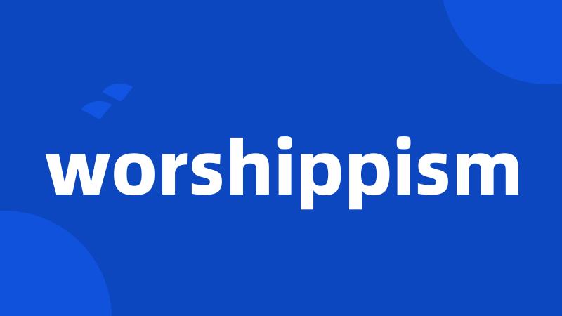 worshippism