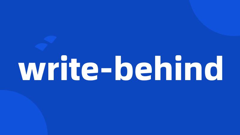 write-behind