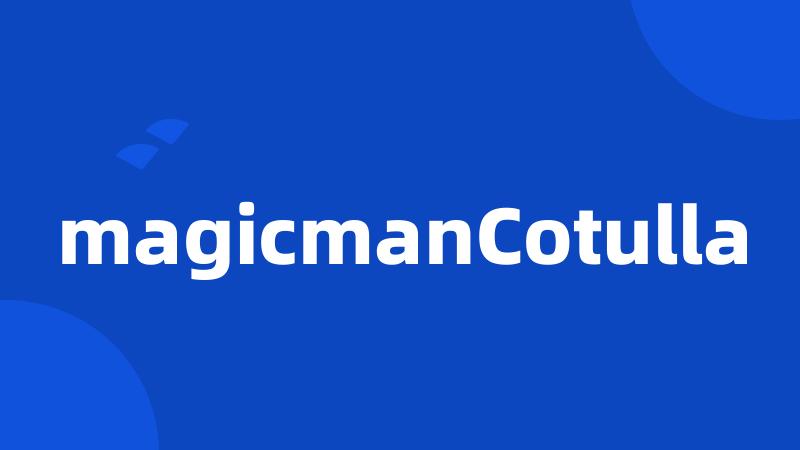 magicmanCotulla