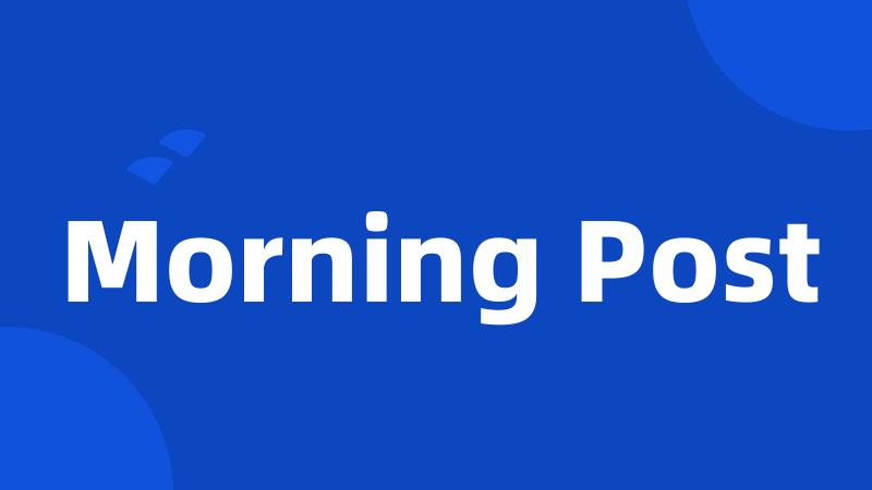 Morning Post