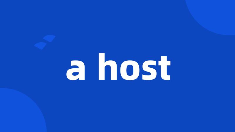 a host