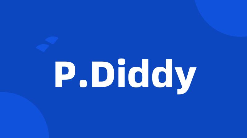 P.Diddy