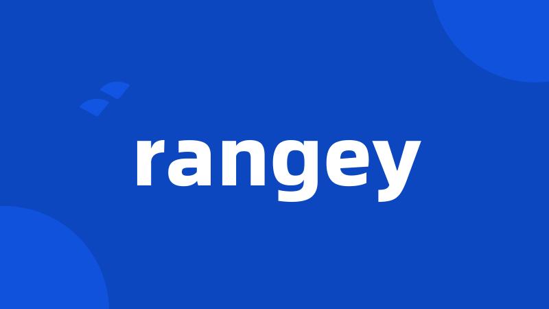 rangey
