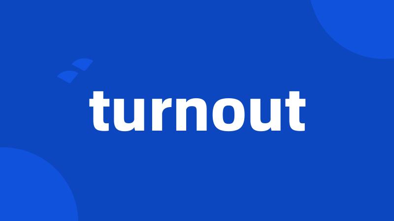 turnout