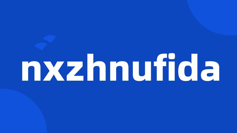 nxzhnufida