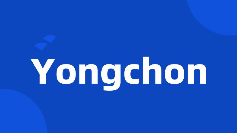 Yongchon